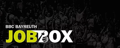 Die BBC Bayreuth Jobbox - Die neue Jobplattform für Fans, Partner und Talente